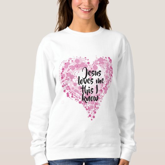 Sweatshirt "Jesus loves me". (Voorkant)
