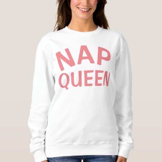 Sweatshirt - Nap Queen (Voorkant)