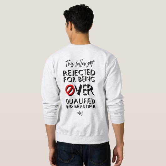 Sweatshirt: Over Qualified (grijs) Trui (Achterkant volledig)