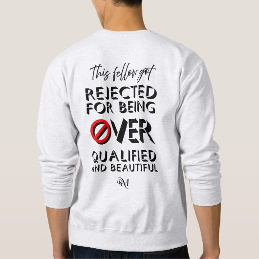 Sweatshirt: Over Qualified (grijs) Trui (Achterkant)