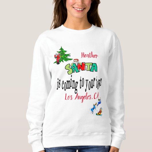 Sweatshirt Santa komt naar uw stad (Voorkant)