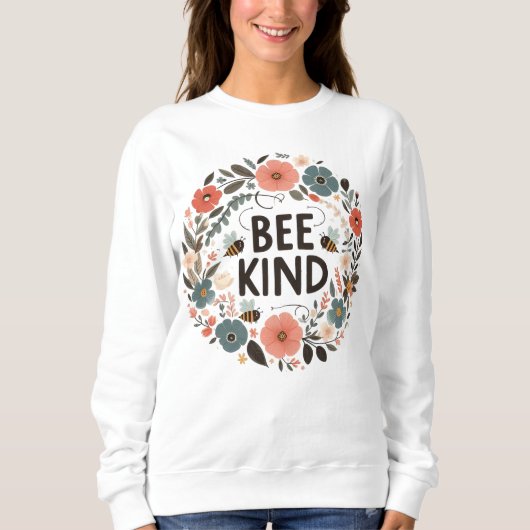 Sweatshirt vrouw positief bericht "Bee kind" (Voorkant)