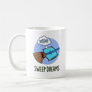 Sweep Dreams Funny Broom Pun Koffiemok