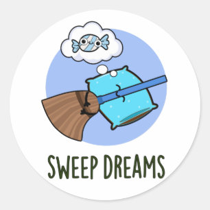 Sweep Dreams Funny Broom Pun Ronde Sticker