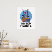 Sweep Hearts Funny Sweet Hearts Broom Pun Poster (Keuken)