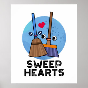 Sweep Hearts Funny Sweet Hearts Broom Pun Poster