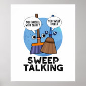 Sweep praat grappig Sweet Talk Broom Pun Poster (Voorkant)