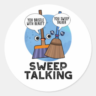 Sweep praat grappig Sweet Talk Broom Pun Ronde Sticker