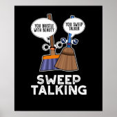 Sweep Talk Funny Sweet Talk Broom Pun Dark BG Poster (Voorkant)