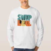 Sweep the Leger T-shirt (Voorkant)
