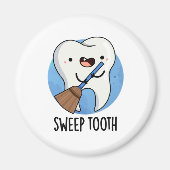 Sweep Tooth Funny Dental Pun Magneet (Voorkant)