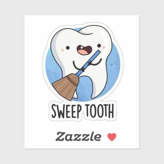 Sweep Tooth Funny Dental Pun Sticker (Vel)