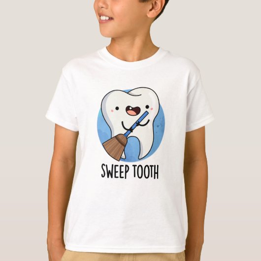 Sweep Tooth Funny Dental Pun T-shirt (Voorkant)