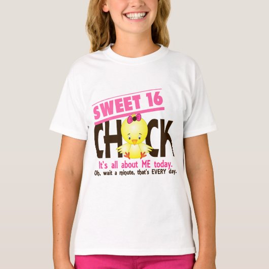 Sweet 16 Chick 3 T-shirt (Voorkant)