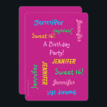 Sweet 16 Partij Roze nodigt, Gepersonaliseerd, Nam Kaart<br><div class="desc">Wat een geweldige, leuke 16-partijenuitnodiging! Op de voorzijde, herhaalt de jouw tekst in verschillende doopvonten en kleuren op een hete roze achtergrond. Op de rug, de gebeurtenisdetails. Het is gemakkelijk om NAAM en de TEKST en de GEGEVENS op voor en rug te wijzigen. Optionele scalloped edge voegt het plezier toe!...</div>