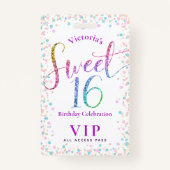 Sweet 16 Rainbow Glitter Stippen Birthday VIP Pass Badge (Voorkant)