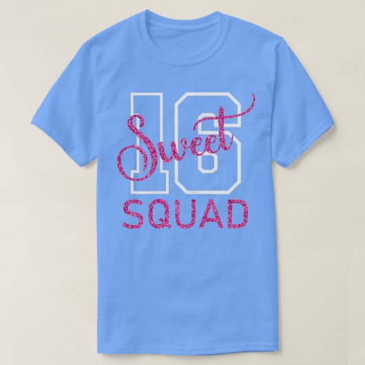 Sweet 16 Squad Sixn 16th Birthday 16 Years Old T-shirt (Design voorkant)