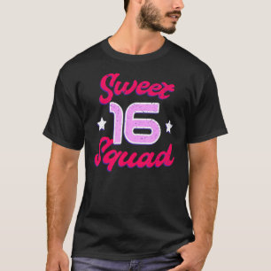 Sweet 16 Squad Zestien 16e Verjaardag 16 Jaar Oud T-shirt