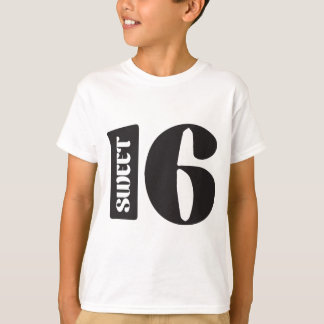 Sweet 16 t-shirt