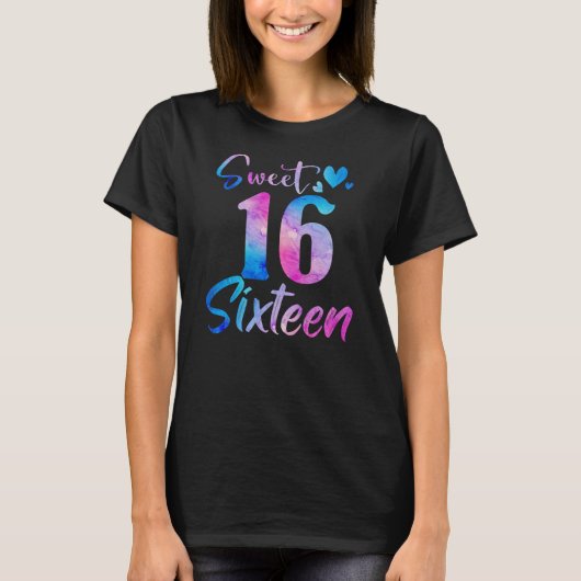 Sweet 16th Birthday Party Celebration Sixteen T-shirt (Voorkant)
