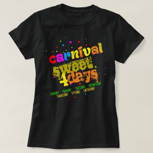 Sweet 4 dagen (bewerkbaar) t-shirt (Design voorkant)