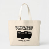 "Sweet Adeline" Jumbo Tas (Voorkant)