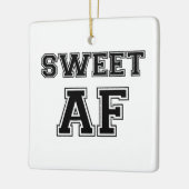 SWEET AF KERAMISCH ORNAMENT (Links)