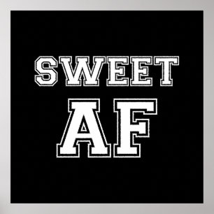 SWEET AF-POSTER POSTER