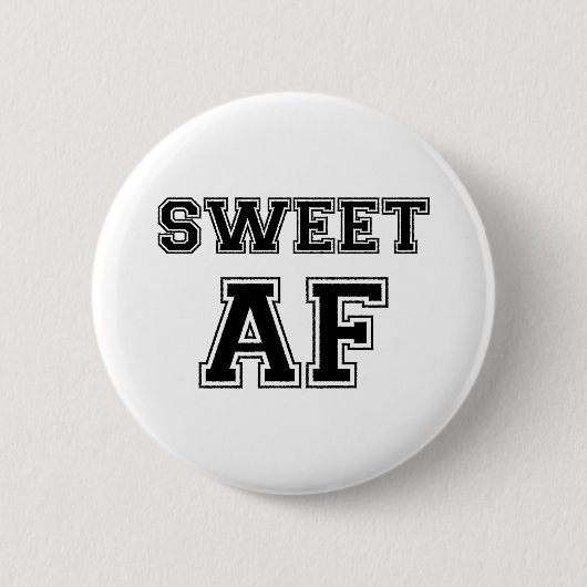SWEET AF RONDE BUTTON 5,7 CM (Voorkant)