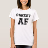 SWEET AF T-SHIRT (Voorkant)