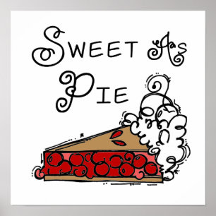 Sweet als Pie Poster
