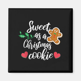Sweet As A Christmas Cookie - Biscuit, Christmas C Magneet