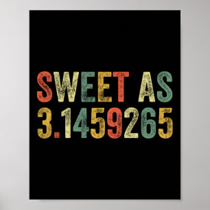 Sweet As Pi Day Funny 3.14 Getal Liefhebber Funny Poster