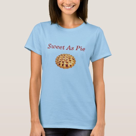 Sweet As Pie T-shirt (Voorkant)