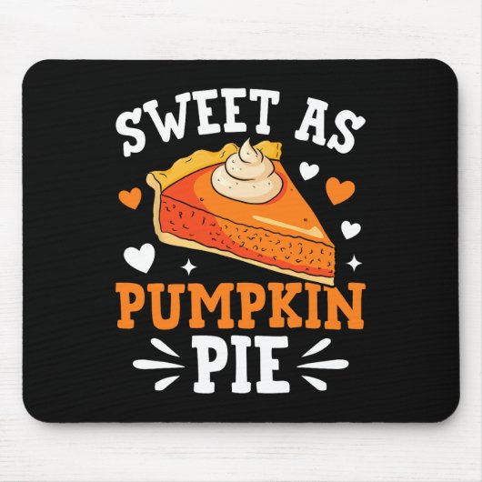 Sweet As Pumpkin Pie Muismat (Voorkant)