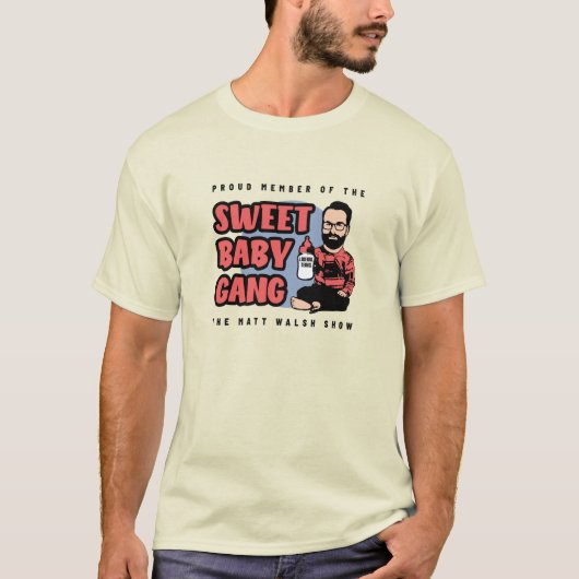 Sweet Baby Gang - Matt Walsh T-shirt (Voorkant)