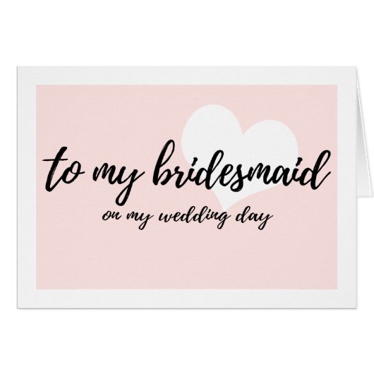 Sweet blush "naar mijn bruidsmeisje op mijn trouwd (Voorkant Horizontaal)