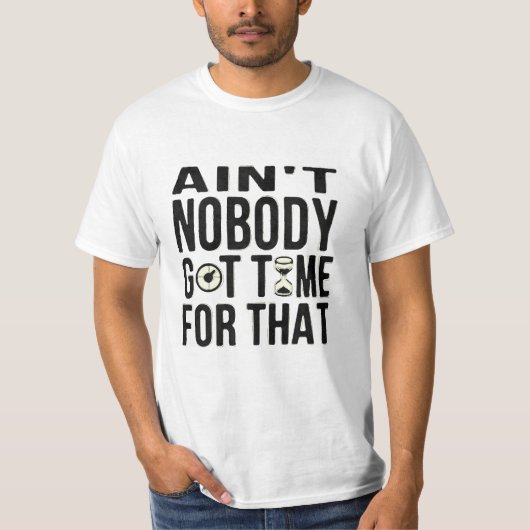 Sweet Brown Funny heeft daar geen tijd voor. T-shirt (Voorkant)