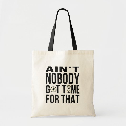 Sweet Brown Funny heeft daar geen tijd voor. Tote Bag (Voorkant)