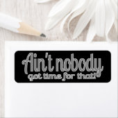 Sweet Brown heeft daar geen tijd voor. Etiket (Insitu)