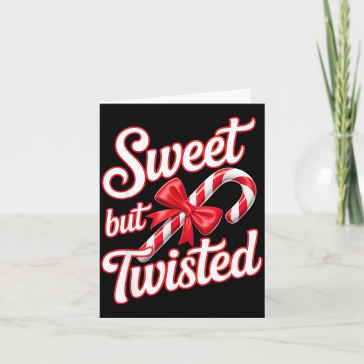 Sweet But Twisted Candy Cane Funny Christmas  Kaart (Voorkant)