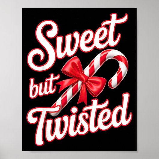 Sweet But Twisted Candy Cane Funny Christmas  Poster (Voorkant)