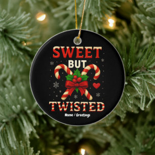 Sweet But Twisted Candy Cane Kerst Grappig Cadeau Keramisch Ornament