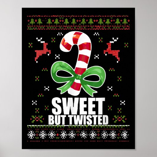 Sweet But Twisted Funny Candy Cane Ugly Christmas Poster (Voorkant)