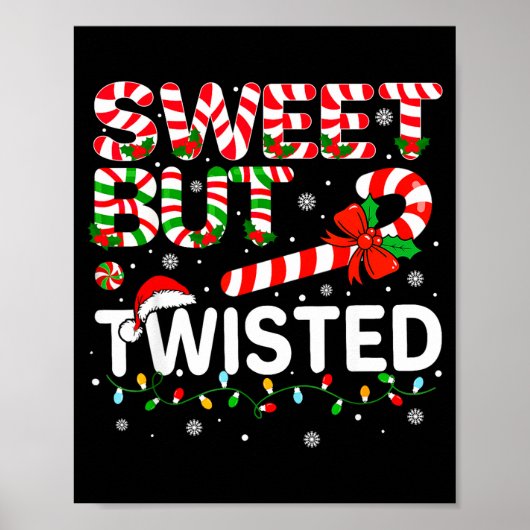 Sweet But Twisted Funny Christmas Candy Cane Xmas  Poster (Voorkant)