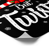 Sweet But Twisted Funny Christmas Candy Cane Xmas  Poster (Hoek)