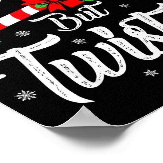 Sweet But Twisted Funny Christmas Candy Cane Xmas Poster (Hoek)