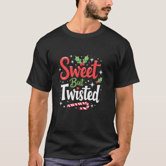 Sweet But Twisted Funny Christmas Candy Cane Xmas  T-shirt (Voorkant)