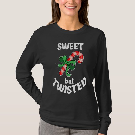 Sweet But Twisted Xmas Christmas Funny Candy Cane  T-shirt (Voorkant)