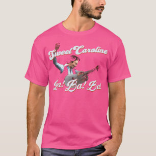 Sweet Caroline T-shirt